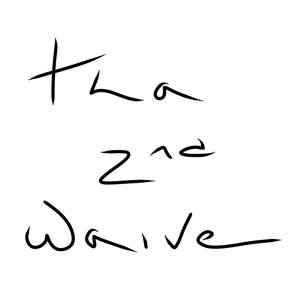 tha 2nd waive (Explicit)