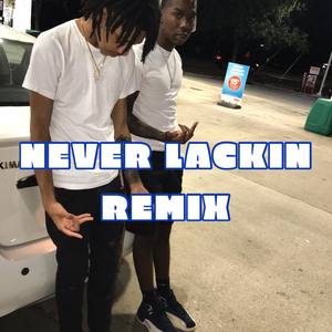 Never Laccin (Explicit)