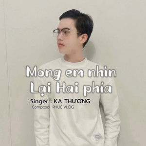 Mong Em Nhìn Lại Hai Phía