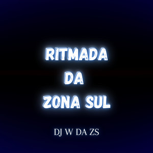 RITMADA DA ZONA SUL (Explicit)