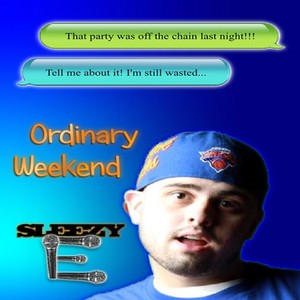 Ordinary Weekend (feat. T-Rev & Smokey) [Explicit]