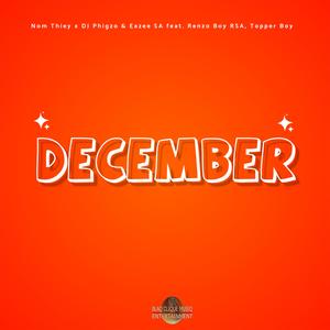 December (feat. Renzo Boy RSA & Topper Boy)