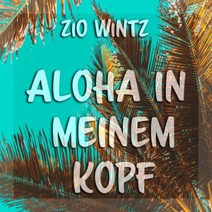 Aloha in meinem Kopf