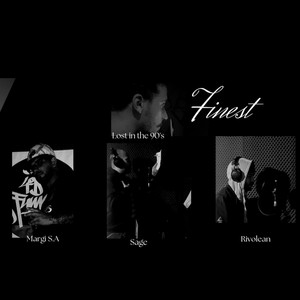 Finest (feat. $age, Rivolean & Lost in the 90's) (Explicit)