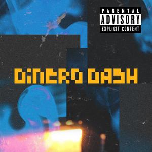 Dinero Dash (Explicit)