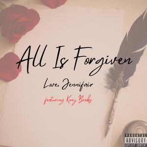 All Is Forgiven (feat. Kony Brooks) (Explicit)