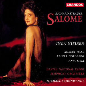 Salome, Op. 54, TrV 215, Scene 2 - Siehe, der Herr ist gekommen (Jokanaan, Salome, Second Soldier, Narraboth, Slave, First Soldier)