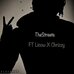 TheStreets (feat. Licow & Chrizzy) [Explicit]