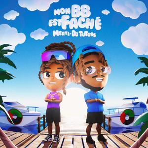 Mon BB est fâché (feat. Le Jèm'ss) (Explicit)