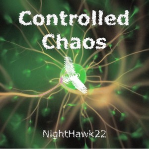 Nighthawk22 - Controlled Chaos