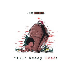 All Ready Dead (Explicit)