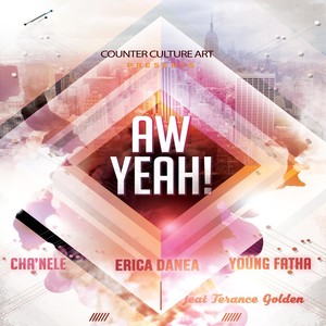 Aw Yeah (feat. Terance Golden & Cha'nele)