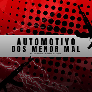 AUTOMOTIVO DOS MENOR MAL (Explicit)