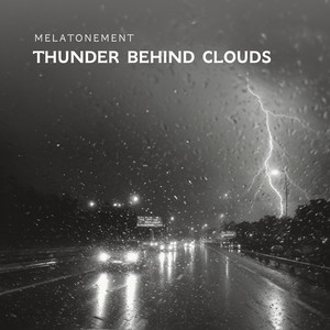 Thunder Behind Clouds