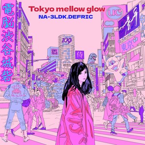 Tokyo Mellow Glow