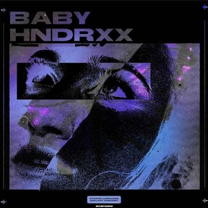 Baby Hndrxx (Explicit)