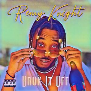 Bruk It Off (Explicit)