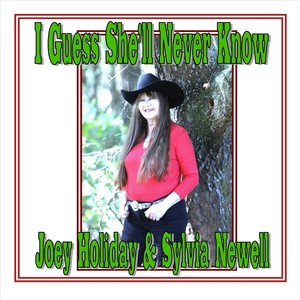 I Guess She'll Never Know (feat. Joey Holiday)