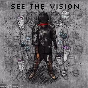 see the vision (feat. YungCd) (Explicit)