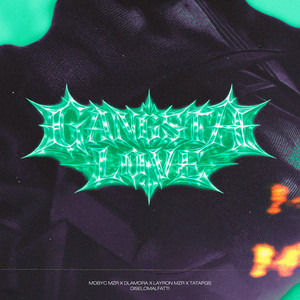 GANGSTA LOVE (Explicit)