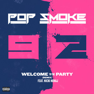 Welcome To The Party (Remix) [Explicit]