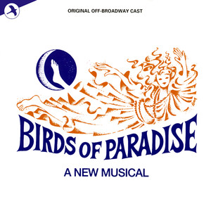 Birds of Paradise (Original Off-Broadway Cast)