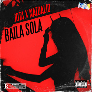 Bailas Sola (Explicit)