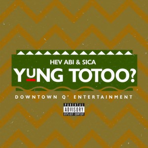 Yung Totoo? (Explicit)