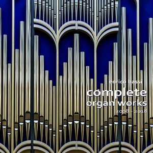 Complete Organ Works (2008 - 2018)