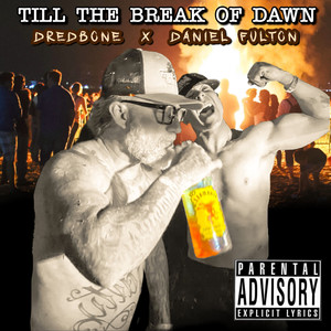 Till the Break of Dawn (Explicit)