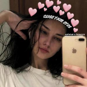 Close Your Eyes(feat. Anthony$) (Remix|Explicit)