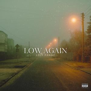 Low Again (Explicit)