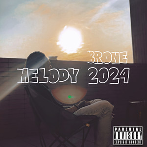 MELODY2024 (Explicit)