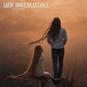 Amor inquebrantable