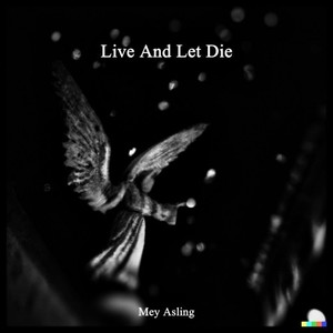 Live and Let Die (Explicit)