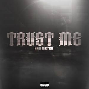 Trust Me (Explicit)