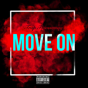 Move On (Explicit)