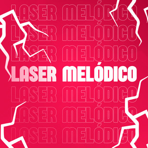 Laser Melódico (Explicit)