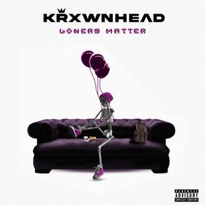 LONERS MATTER (Explicit)