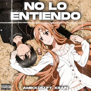 No lo entiendo (Explicit)