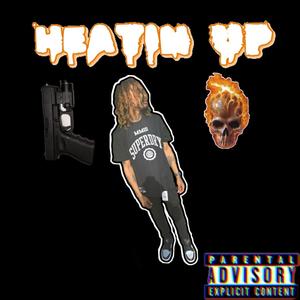 Heatin Up (Explicit)