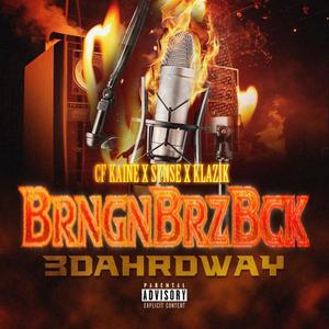 BrngnBrzBck (feat. Synse & Klazik) [Explicit]