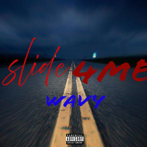 Slide 4 Me (Explicit)
