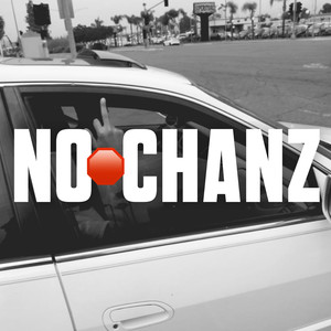 NO CHANZ (Explicit)