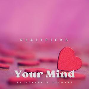 Your Mind (feat. Sxanty & Zee Mani)