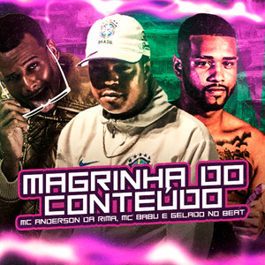 Magrinha do Conteúdo (Explicit)