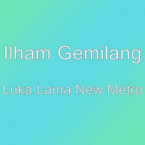 Luka Lama New Metro