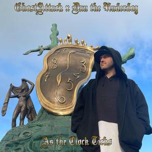 Clock's Ticking (feat. Dan The Underdog)