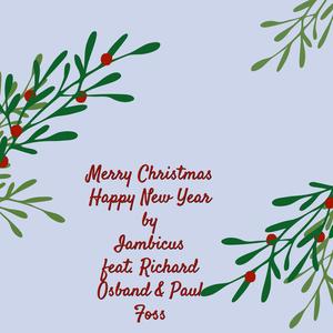 Merry Christmas Happy New Year (feat. Richard Osband & Paul Foss)