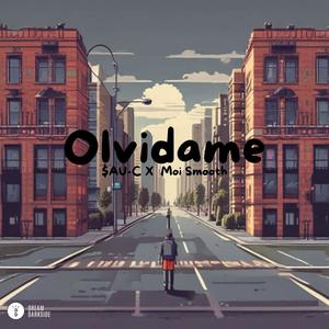 Olvidame (feat. Moi Smooth) [Explicit]